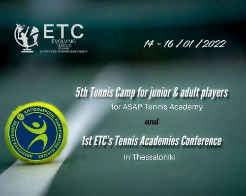 5o Tennis Camp για την ASAP Tennis Academy και 1o ETC's Tennis Academies Conference στη Θεσσαλονίκη